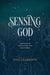 Image of Sensing God other