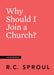 Image of Why Should I Join a Church? other