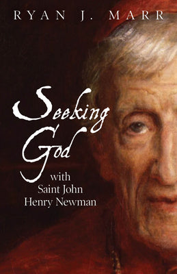 Image of Seeking God with Saint John Henry Newman other
