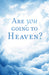 Image of Are You Going To Heaven Tracts Pack of 25 other