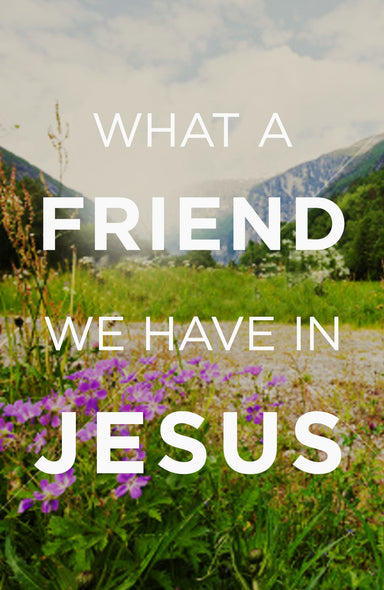 Image of What A Friend We Have In Jesus (Pack Of 25) other