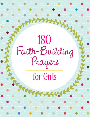 Image of 180 Faith-Building Prayers for Girls other