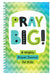 Image of Pray Big! other