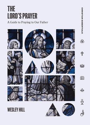 Image of The Lord's Prayer: A Guide to Praying to Our Father other