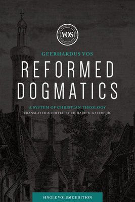 Image of Reformed Dogmatics (Single Volume Edition): A System of Christian Theology other