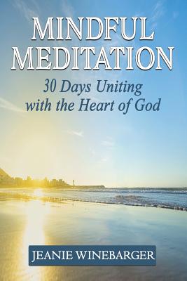Image of Mindful Meditation: 30 Days Uniting with the Heart of God other