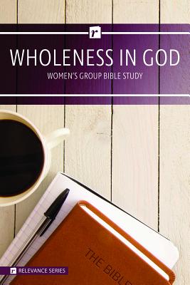 Image of Wholeness in God Women's Study - Relevance Group Bible Study other