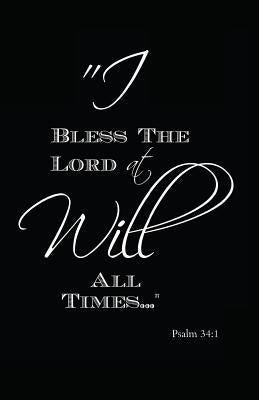 Image of I Will Bless the Lord at All Times: Psalm 34:1 other