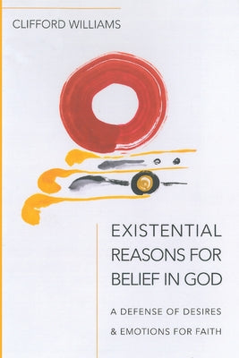 Image of Existential Reasons for Belief in God other