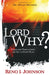 Image of LORD WHY?: Trials And Tribulations  Are All In God's Plan other