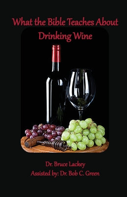 Image of What the Bible Teaches About Drinking Wine other