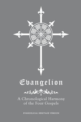 Image of Evangelion: A Chronological Harmony of the Four Gospels other