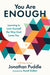 Image of You Are Enough: Learning to Love Yourself the Way God Loves You other
