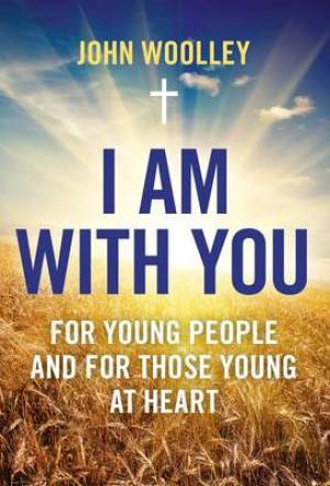 Image of I am with You; for Young People and for Those Young at Heart other
