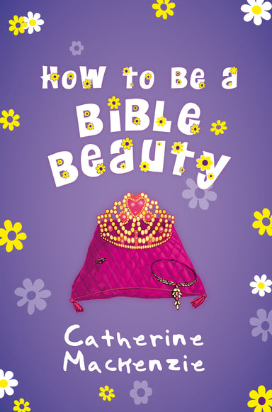 Image of How to be a Bible Beauty other