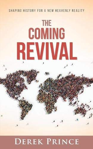Image of The Coming Revival: Shaping History for a New Heavenly Reality other