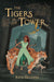Image of The Tigers in the Tower other