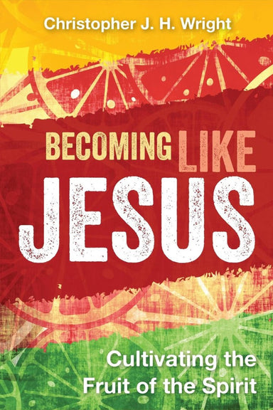 Image of Becoming Like Jesus: Cultivating the Fruit of the Spirit other
