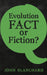 Image of Evolution: Fact or Fiction? other