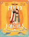 Image of The Friend Who Forgives Board Book other
