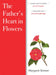 Image of The Father's Heart In Flowers other