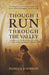 Image of Though I Run Through the Valley other