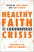 Image of Healthy Faith and the Coronavirus Crisis other