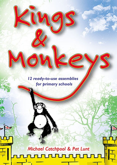 Image of Kings and Monkeys: 12 Ready to Use Assemblies for Primary Schools other