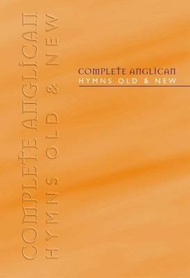 Image of Complete Anglican Hymns Old & New: Melody Edition other