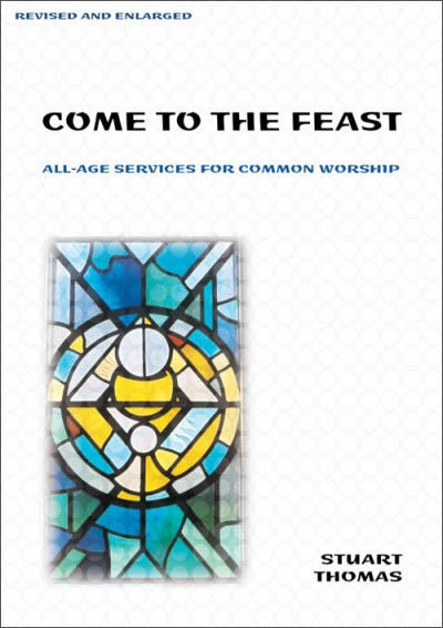 Image of Come to the Feast: All-age Services for Common Worship other