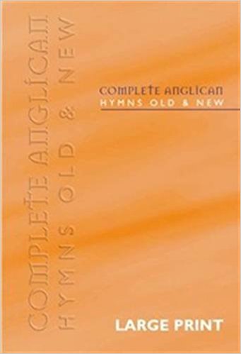 Image of Complete Anglican Hymns Old and New: Large Print other