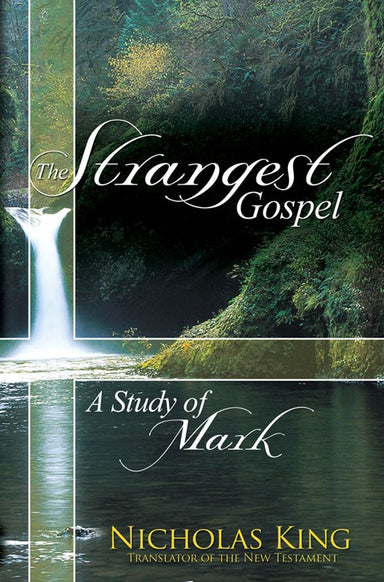 Image of The Strangest Gospel - A Study of Mark other