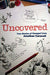 Image of Uncovered: True Stories of Changed Lives other