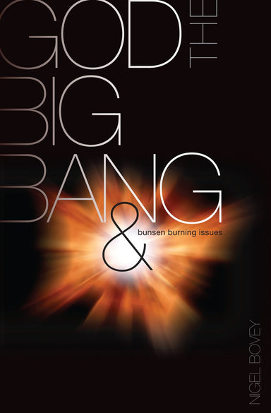 Image of God, the Big Bang and Bunsen Burning other
