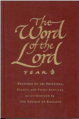 Image of The Word of the Lord : Year B: Readings for Principal,Second and Third Services other