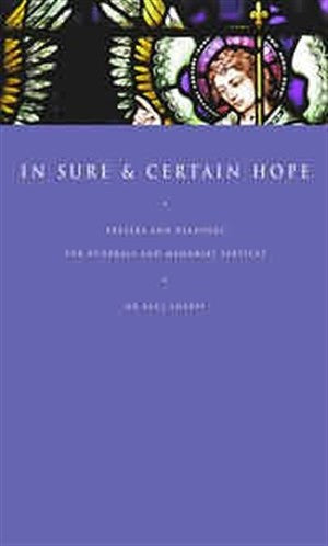 Image of In Sure and Certain Hope: Prayers and Readings for Funerals and Memorial Services other