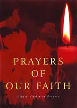 Image of Prayers of Our Faith: Classic Christian Prayers other