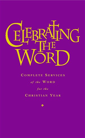 Image of Celebrating the Word: Complete Services of the Word for Use with Common Worship and the Church of Ireland Prayer Book other