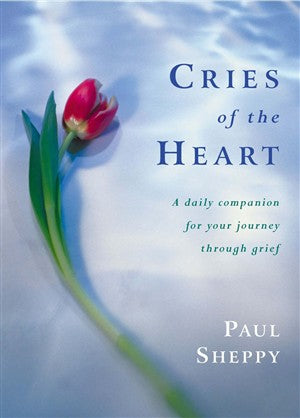 Image of Cries of the Heart: A Daily Companion for Your Journey Through Grief other