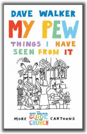 Image of My Pew: Things I have Seen From It other