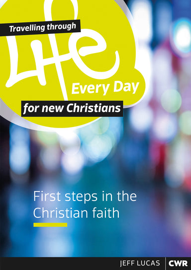 Image of Travelling Through Life Every Day - For New Christians other