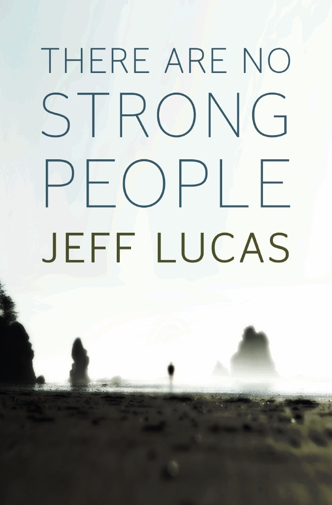 Image of There Are No Strong People other