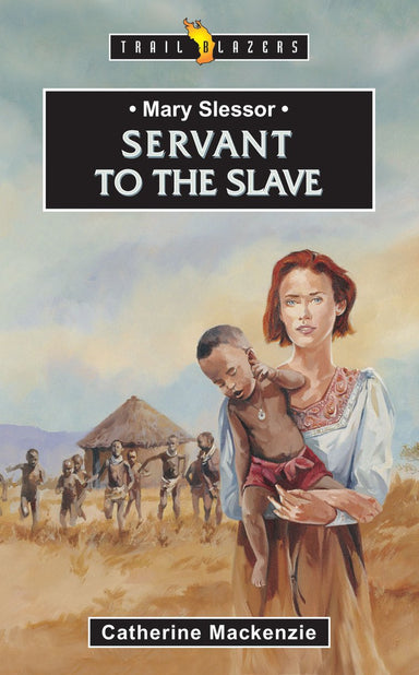 Image of Mary Slessor: Servant to the Slave other