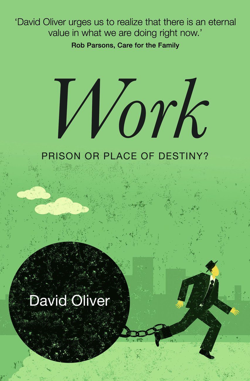 Image of Work - Prison or Place of Destiny? other