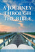 Image of Journey Through the Bible, A - Genesis to Esther other