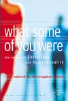 Image of What Some of You Were: Stories About Christians and Homosexuality other
