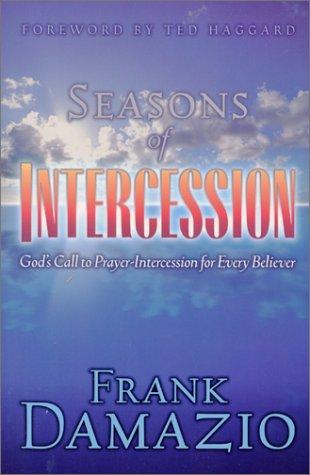 Image of Seasons of Intercession: God's Call to Prayer-intercession for Every Believer other