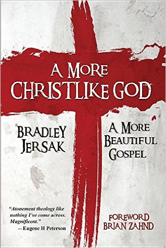 Image of A More Christlike God: A More Beautiful Gospel other