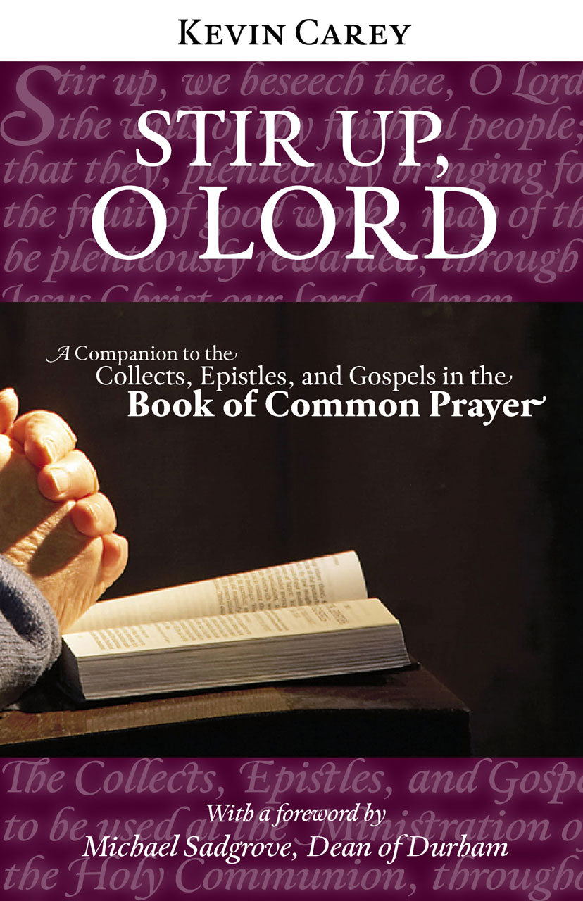 Image of Stir Up, O Lord: A Companion to the Collects, Epistles, and Gospels in the Book of Common Prayer other