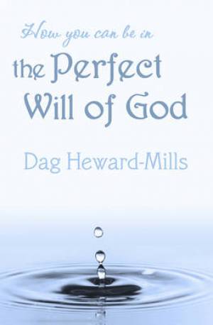 Image of How You Can be in the Perfect Will of God other